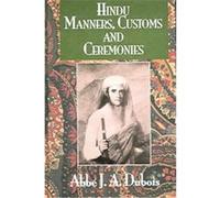 Hindu Manners, Customs And Ceremonies Jean A. Dubois (Auteur)