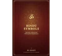 HINDU SYMBOLS: Spiritual, Cultural, and Philosophical Significance