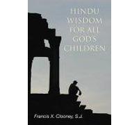 Hindu Wisdom For All God's Children