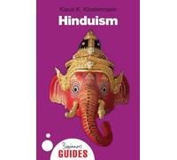 Hinduism: A Beginner's Guide