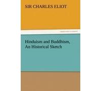 Hinduism And Buddhism, An Historical Sketch