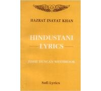 Hindustani Lyrics: Rendered from the Urdu by Hazrat Inayat Khan (1997-01-01)