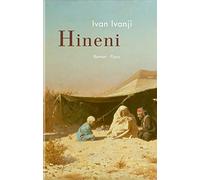 Hineni: Roman