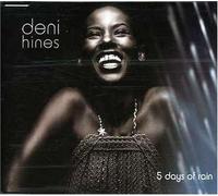 Hines, Deni - 5 Days of Rain [Import]