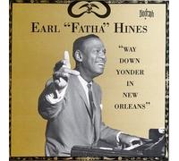 Hines, Earl Fatha - Way Down Yonder in New Orleans