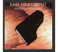 Hines, Earl Septet - Plays Evergreens