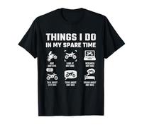 hings I Do in My Spare Time Ride My Dirt Bike Dirtbike Bike T-Shirt