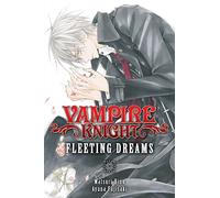 Vampire Knight Fleeting Dreams Sc Novel (Paperback) Matsuri Hino, Ayuna Fujisaki (Auteur)