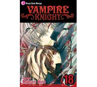 Matsuri Hino – Vampire Knight Vol. 18 – Broché
