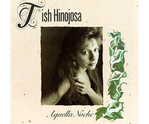 Hinojosa, Tish - Aquella Noche