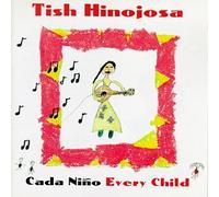 Hinojosa, Tish - CADA Nino/Every Child