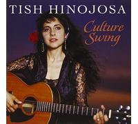 Hinojosa, Tish - Culture Swing