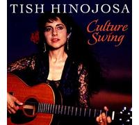 Hinojosa, Tish - Culture Swing by Hinojosa, Tish (1992) Audio CD
