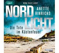 Hinrichs,Anette - Nordlicht: Die Tote im Küstenfeuer [Import]