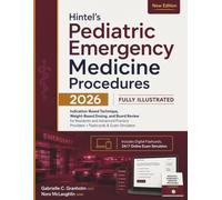 Hintel’s Pediatric Emergency Medicine Procedures 2026: Indication-Based Technique, Weight-Based Dosing, and Board Review for Residents and Advanced Practice Providers + Flashcards & Exam Simulator