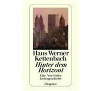 Hinter dem Horizont Kettenbach, Hans Werner (Auteur)