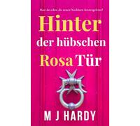 Hinter der hübschen rosa Tür: Hast du schon die neuen Nachbarn kennengelernt?