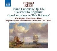Hinterhuber, Royal Liverpool Philharmonic Orchestra, Grodd - Ries: Piano Concerto, Op. 132 'Farewell to England' by Hinterhuber, Royal Liverpool Philharmonic Orchestra, Grodd Enhanced edition (2009) Audio CD