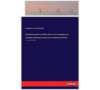 Hinterindische Länder Und Völker, Reisen In Den Flussgebieten Des Irrawaddy Und Mekong In Birma, Annam, Kambodscha Und Siam