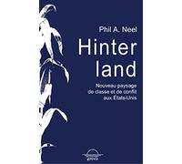 Hinterland: Nouveau paysage de classes et de conflits aux Etats-Unis