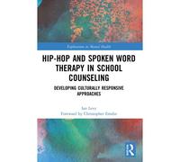 Hip-Hop And Spoken Word Therapy In School Counseling