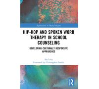 Hip-Hop And Spoken Word Therapy In School Counseling
