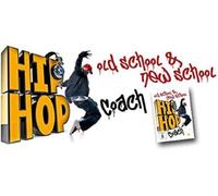 Hip Hop Coach: Old School & New School