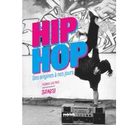 Hip hop - De la musique, des artistes... et une attitude