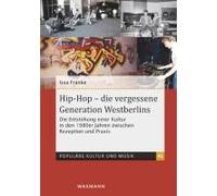 Hip-Hop - Die Vergessene Generation Westberlins