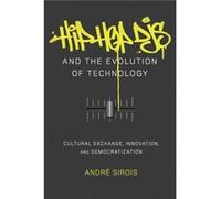Hip Hop DJs and the Evolution of Technology by Andre Sirois Andre Sirois, (Auteur)