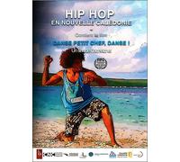 Hip Hop En Nouvelle Calédonie : Danse, Petit Chef, Danse ! + Hip Hop Kanak