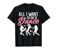 Hip Hop Girls Shirts for Women Men - Tout ce que je veux faire c'est danser le hip hop, le breakdance, les filles urbaines T-Shirt Noir Femme Casual amusant Uni Col roulé Manche courte Small