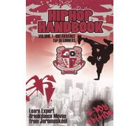 Hip Hop Handbook 1: Breakdance for Beginners