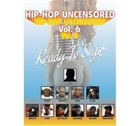 Hip hop uncensored 6 ready to sign DVD