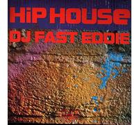 Hip House - DJ Fast Eddie Smith 7" 45
