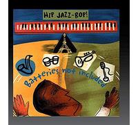 Hip Jazz-Bop!: Batteries Not Included