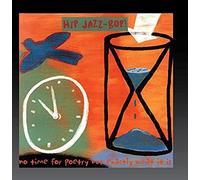Hip Jazz Bop - No Time For Poetry: Jazz Essentials By Jazz Greats