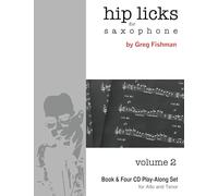 Hip Licks for Saxophone Volume 2