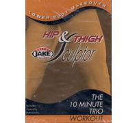 Hip & Thigh Sculptor: The 10 Minute Trio Workout -