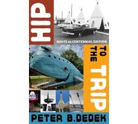 Hip to the Trip - Peter B. Dedek - UNM Press - ebook (ePub) - Livre