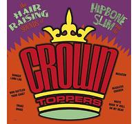 Hipbone Slim & The Crown- - Hair Raising Sounds of..