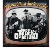 Hipbone Slim & The Kneejerks - From The Back Of Beyond [7-Inch Single]