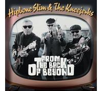 Hipbone Slim & the Kneejerks - from The Back of Beyond EP [Import]