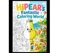 HIPEAR's Fantastic Coloring World: 100 fun coloring pages featuring HIPEAR-suitable for all ages, relaxing, simple, and intuitive; they spark the ... colors and are ideal for the holidays.
