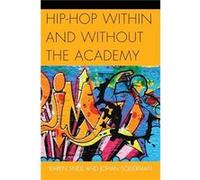 HipHop within and without the Academy by Johan Soderman Karen Snell, Johan Soderman (Auteur)