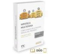 Hipoteca Multidivisa: Cómo Conseguir La Nulidad Parcial Del Préstamo (Formato Dúo) - Navas, Juan Ignacio Navas, Juan Ignacio (Auteur)