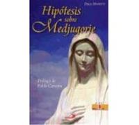 Hipótesis Sobre Medjugorje - Manetti, Diego Manetti, Diego (Auteur)