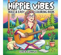 Hippie Vibes Coloring Book for Adults: Psychedelic Coloring Book for Adults with Trippy and Groovy Patterns, Peace Symbols, Retro Art, and Relaxing Designs for Stress Relief and Mindfulness