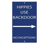 Hippies Use Backdoor No Exceptions Style 1 Plaque en métal humoristique 20,3 x 30,5 cm