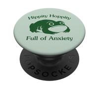Hippity Hoppity Full of Anxiety Funny Frog Unhinged Graphic PopSockets PopGrip Adhésif